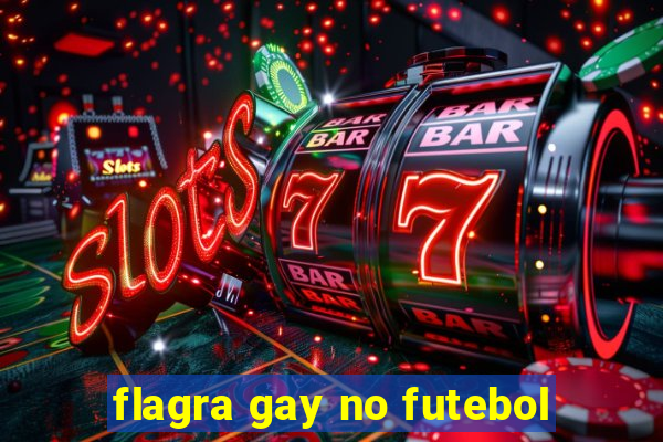 flagra gay no futebol